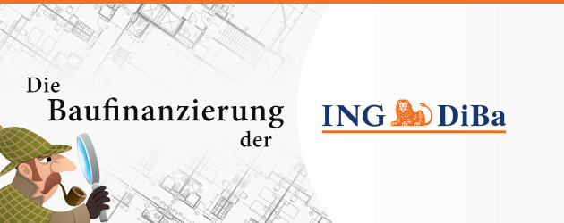 Die Baufinanzierung der ING-DiBa